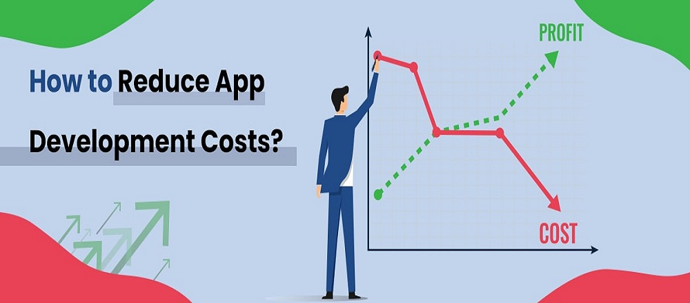 reduce app development costs