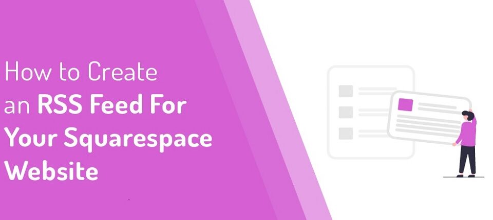 RSS Feeds on Squarespace