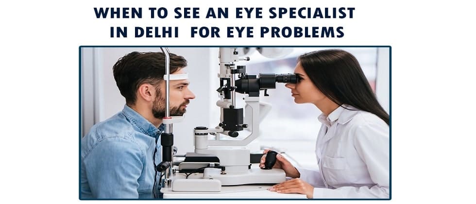 eye specialist in Delhi