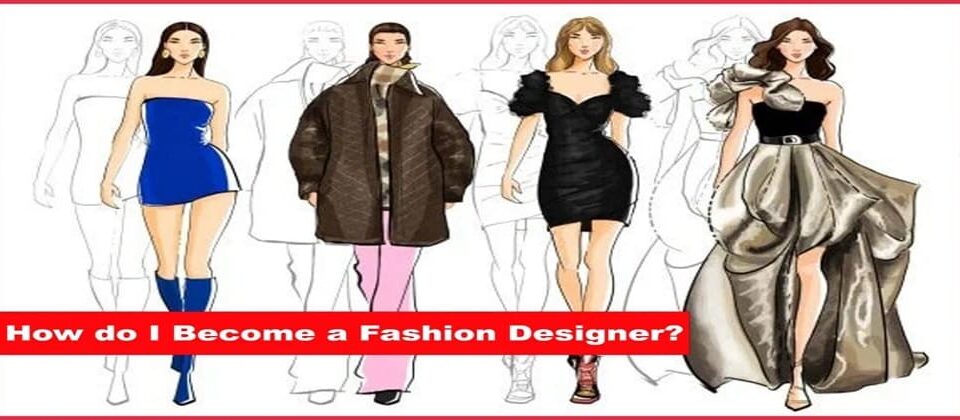 Become a Fashion Designer